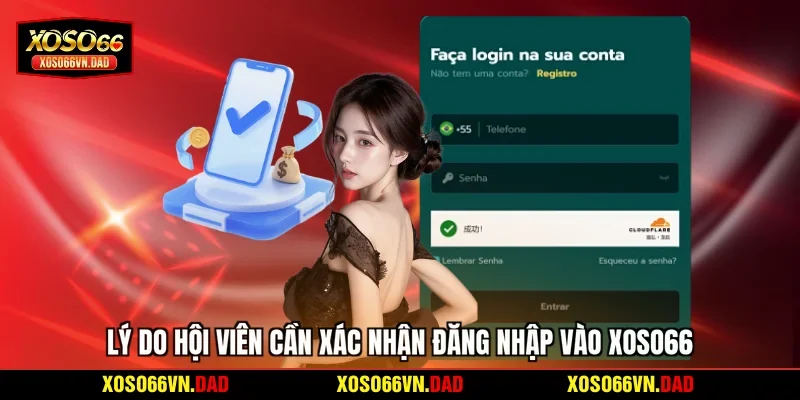 Lý do hội viên cần xác nhận đăng nhập vào Xoso66